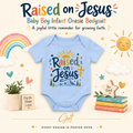 Raised on Jesus — Baby Boy Rabbit Skins Infant Onesie Bodysuit